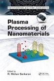Plasma Processing of Nanomaterials (eBook, ePUB)