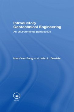 Introductory Geotechnical Engineering (eBook, ePUB) - Fang, Hsai-Yang; Daniels, John L.