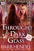 Through a Dark Glass (eBook, ePUB) Through a Dark Glass (eBook, ePUB)