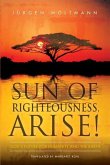 Sun of Righteousness, Arise! (eBook, ePUB)