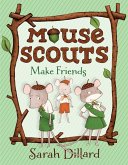 Mouse Scouts: Make Friends (eBook, ePUB)