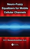 Neuro-Fuzzy Equalizers for Mobile Cellular Channels (eBook, ePUB)