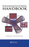 Nanomanufacturing Handbook (eBook, ePUB)