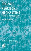 Organic Reaction Mechanisms (eBook, ePUB) Organic Reaction Mechanisms (eBook, ePUB)