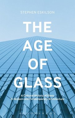 The Age of Glass (eBook, PDF) - Eskilson, Stephen