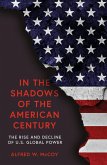 In the Shadows of the American Century (eBook, ePUB)