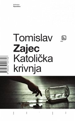 Katolička krivnja (eBook, ePUB) - Zajec, Tomislav