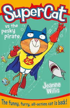 Supercat vs the Pesky Pirate (eBook, ePUB) - Willis, Jeanne