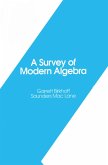 A Survey of Modern Algebra (eBook, PDF)