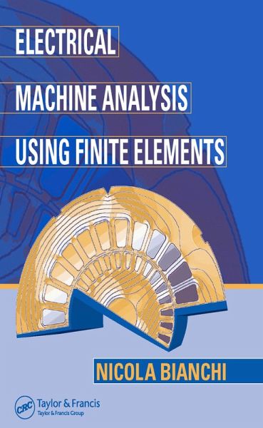 Electrical Machine Analysis Using Finite Elements (eBook, PDF) Electrical Machine Analysis Using Finite Elements (eBook, PDF)
