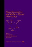 High-Resolution and Robust Signal Processing (eBook, PDF)