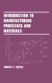 Introduction to Manufacturing Processes and Materials (eBook, PDF)