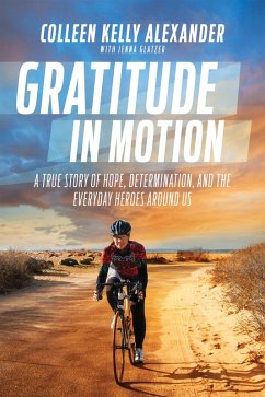 Gratitude in Motion (eBook, ePUB) - Alexander, Colleen Kelly