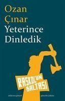 Yeterince Dinledik - Cinar, Ozan