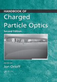 Handbook of Charged Particle Optics (eBook, ePUB)