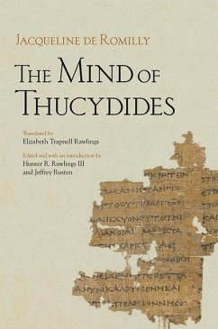 The Mind of Thucydides (eBook, PDF) - Romilly, Jacqueline De