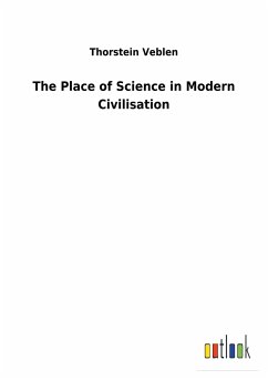 The Place of Science in Modern Civilisation - Victor, Francis F.