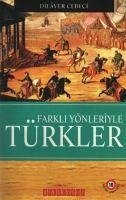 Farkli Yönleriyle Türkler - Cebeci, Dilaver