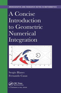 A Concise Introduction to Geometric Numerical Integration (eBook, ePUB) - Blanes, Sergio; Casas, Fernando