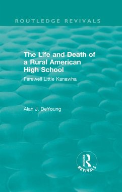 Cover The Life and Death of a Rural American High School (1995) (eBook, ePUB)