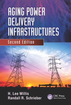 Aging Power Delivery Infrastructures (eBook, ePUB) - Willis, H. Lee; Schrieber, Randall R.