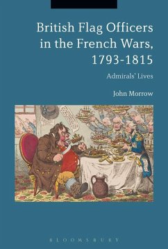 British Flag Officers in the French Wars, 1793-1815 (eBook, ePUB) - Morrow, John