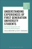Understanding Experiences of First Generation University Students (eBook, ePUB)