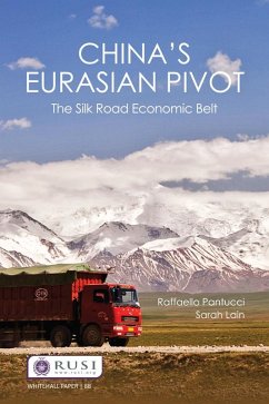 China's Eurasian Pivot (eBook, PDF) - Pantucci, Raffaello; Lain, Sarah