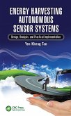 Energy Harvesting Autonomous Sensor Systems (eBook, ePUB) Energy Harvesting Autonomous Sensor Systems (eBook, ePUB)