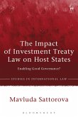The Impact of Investment Treaty Law on Host States (eBook, ePUB) The Impact of Investment Treaty Law on Host States (eBook, ePUB)