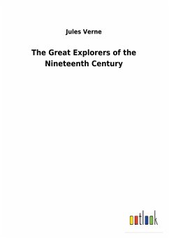 The Great Explorers of the Nineteenth Century