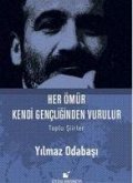 Her Ömür Kendi Gencliginden Vurulur Ciltli