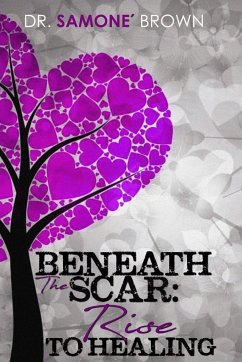 Beneath the Scar - Brown, Samone