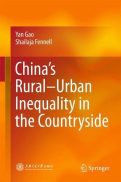 China¿s Rural¿Urban Inequality in the Countryside - Gao, Yan;Fennell, Shailaja