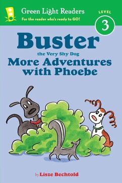 Buster the Very Shy Dog, More Adventures with Phoebe (reader) (eBook, ePUB) - Bechtold, Lisze