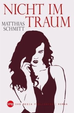 Nicht im Traum - Schmitt, Matthias