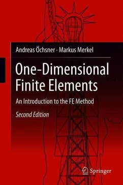 One-Dimensional Finite Elements - Öchsner, Andreas;Merkel, Markus