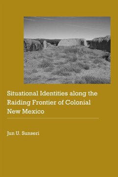 Cover Situational Identities along the Raiding Frontier of Colonial New Mexico (eBook, PDF)