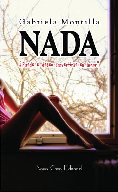 Nada (eBook, ePUB) - Montilla, Gabriela