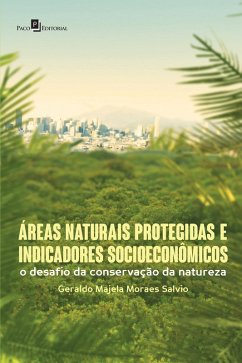 Áreas Naturais Protegidas e Indicadores Socioeconômicos (eBook, ePUB) - Salvio, Geraldo Majela Moraes