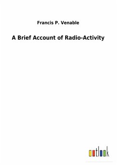 A Brief Account of Radio-Activity