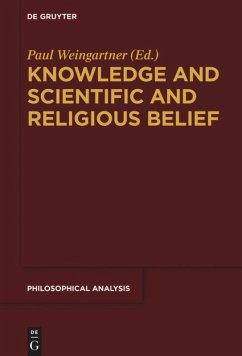 Knowledge and Scientific and Religious Belief - Weingartner, Paul