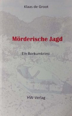 Mörderische Jagd (eBook, ePUB) - de Groot, Klaas
