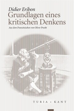 Grundlagen eines kritischen Denkens - Eribon, Didier