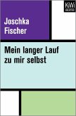 Mein langer Lauf zu mir selbst (eBook, ePUB) Mein langer Lauf zu mir selbst (eBook, ePUB)