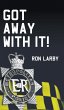 Got Away With It! - Bild 1