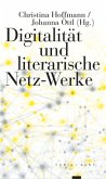 Digitalität und literarische Netz-Werke