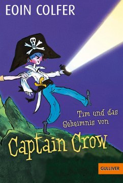 Tim und das Geheimnis von Captain Crow / Tim Bd.2 (eBook, ePUB) - Colfer, Eoin
