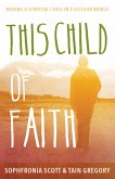This Child of Faith (eBook, ePUB)