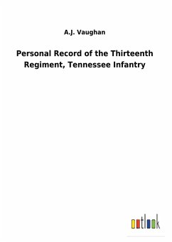 Personal Record of the Thirteenth Regiment, Tennessee Infantry
